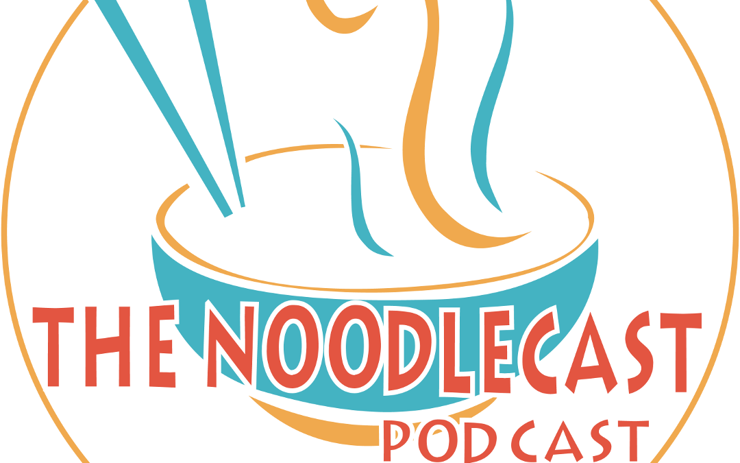 NoodleCast #1: Get to Know the Crew